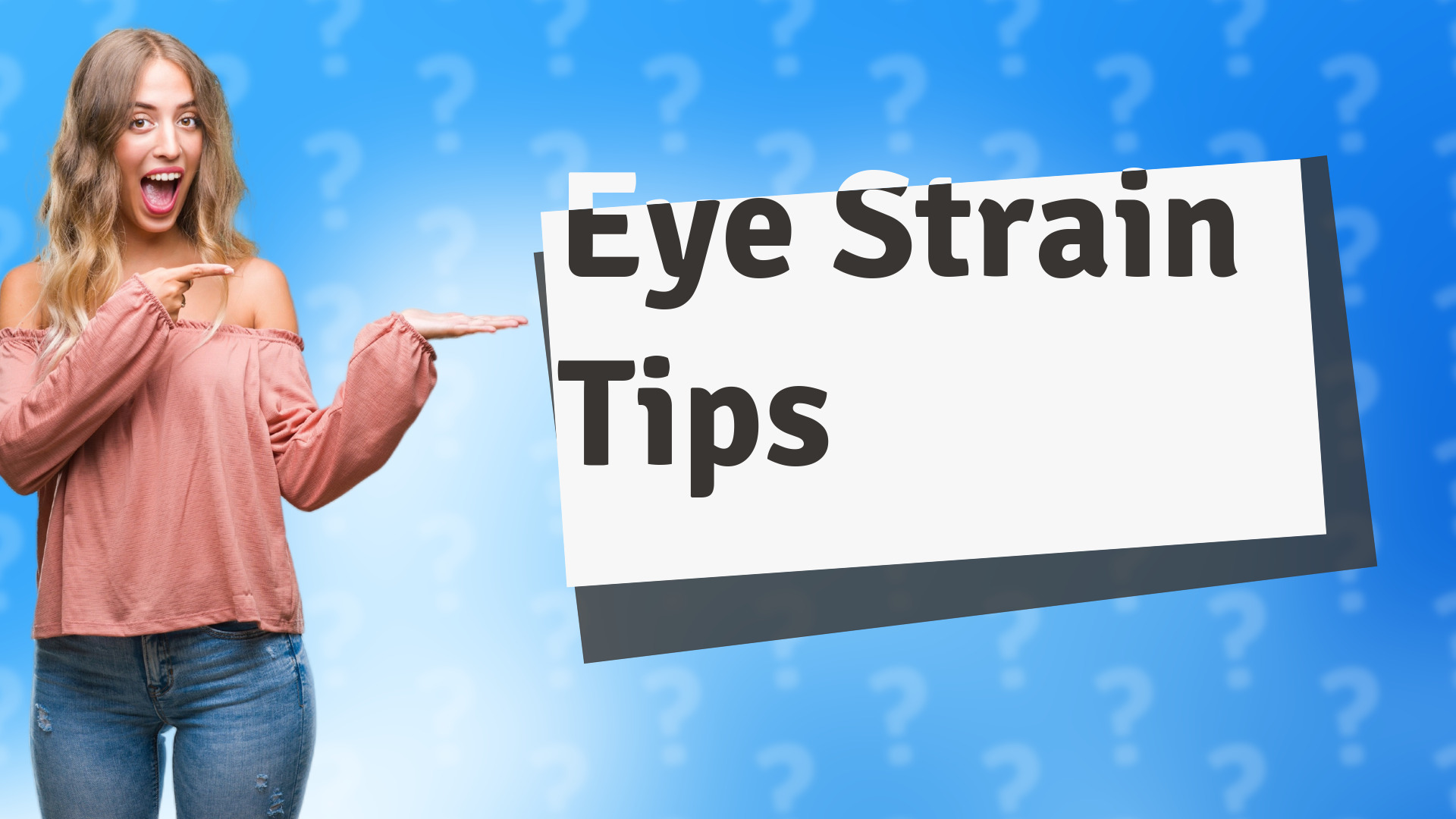 Eye Strain Tips