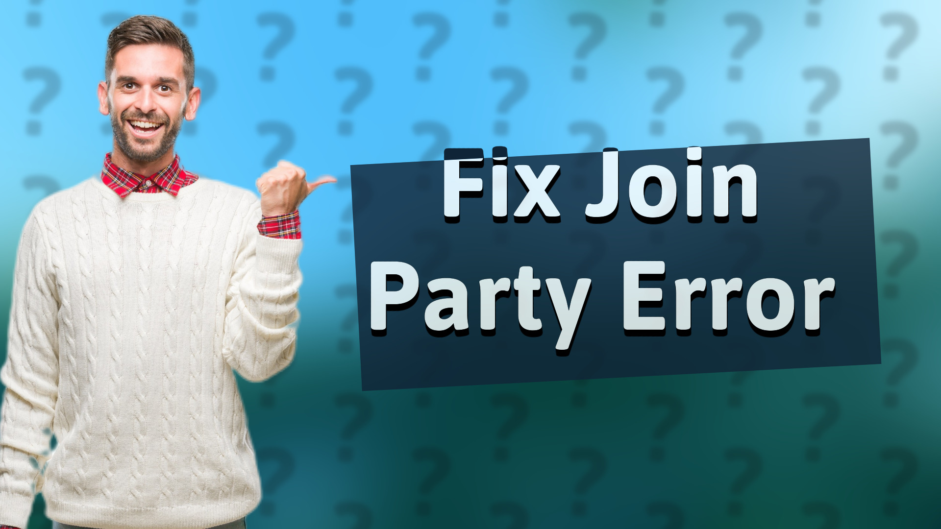 Fix Join Party Error