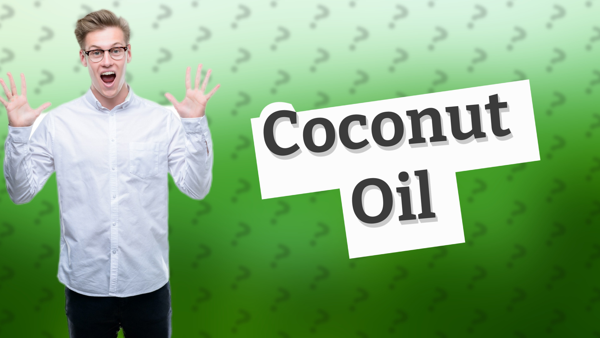 Coconut Oil
