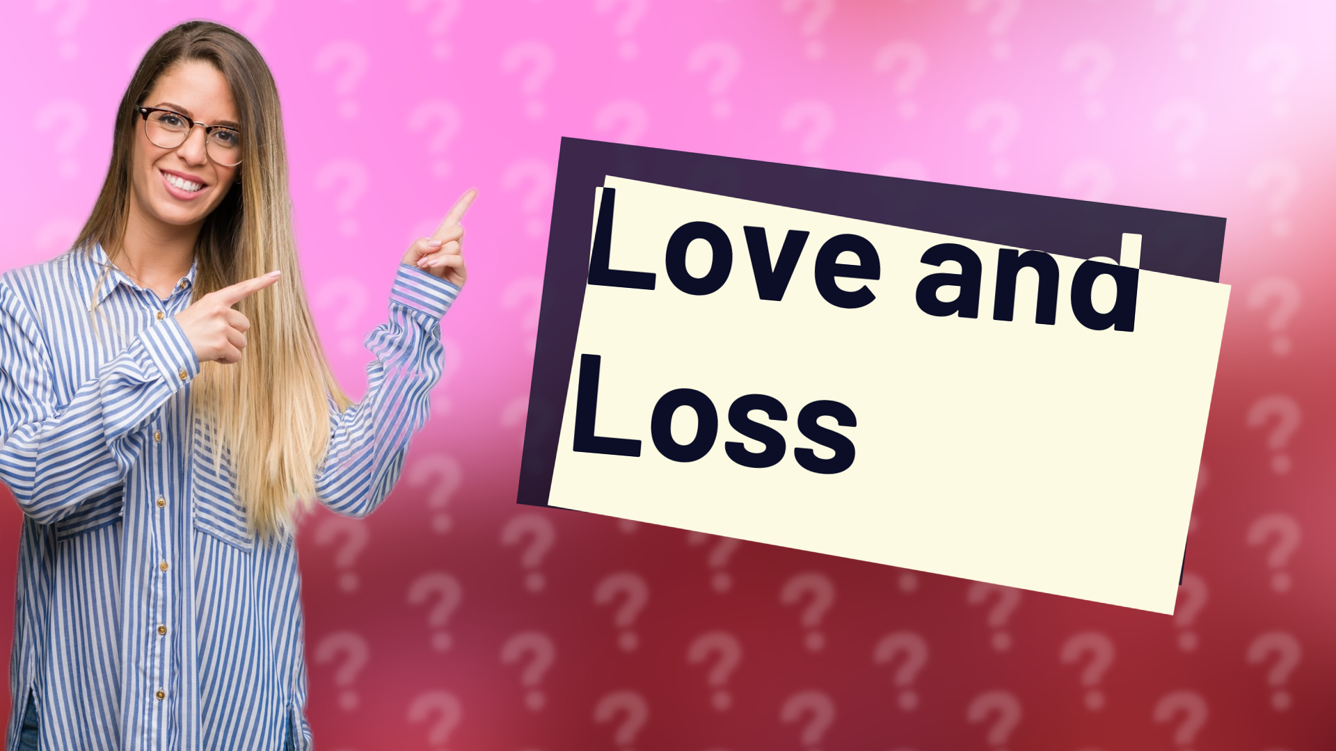 Love and Loss