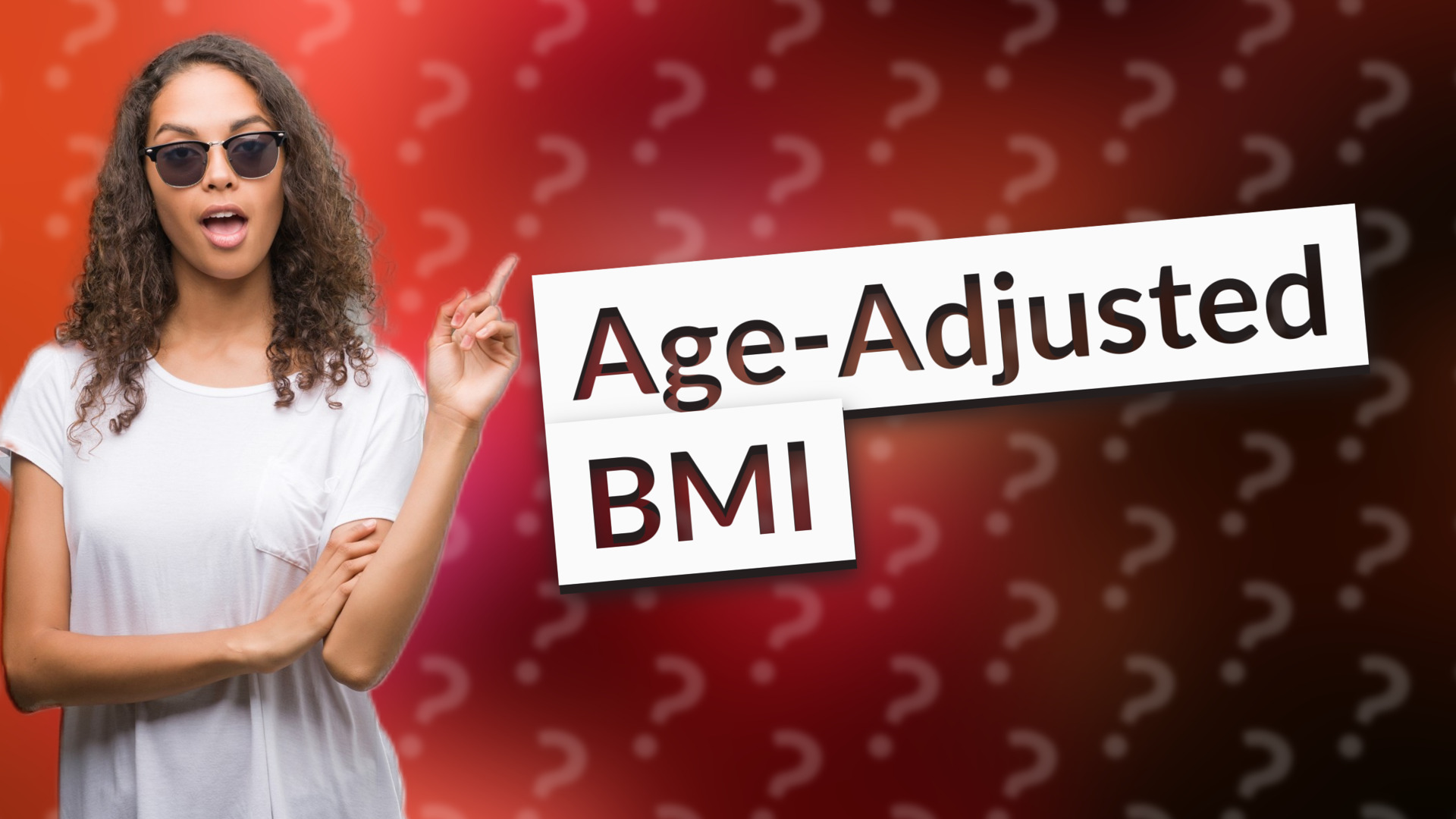 Age-Adjusted BMI