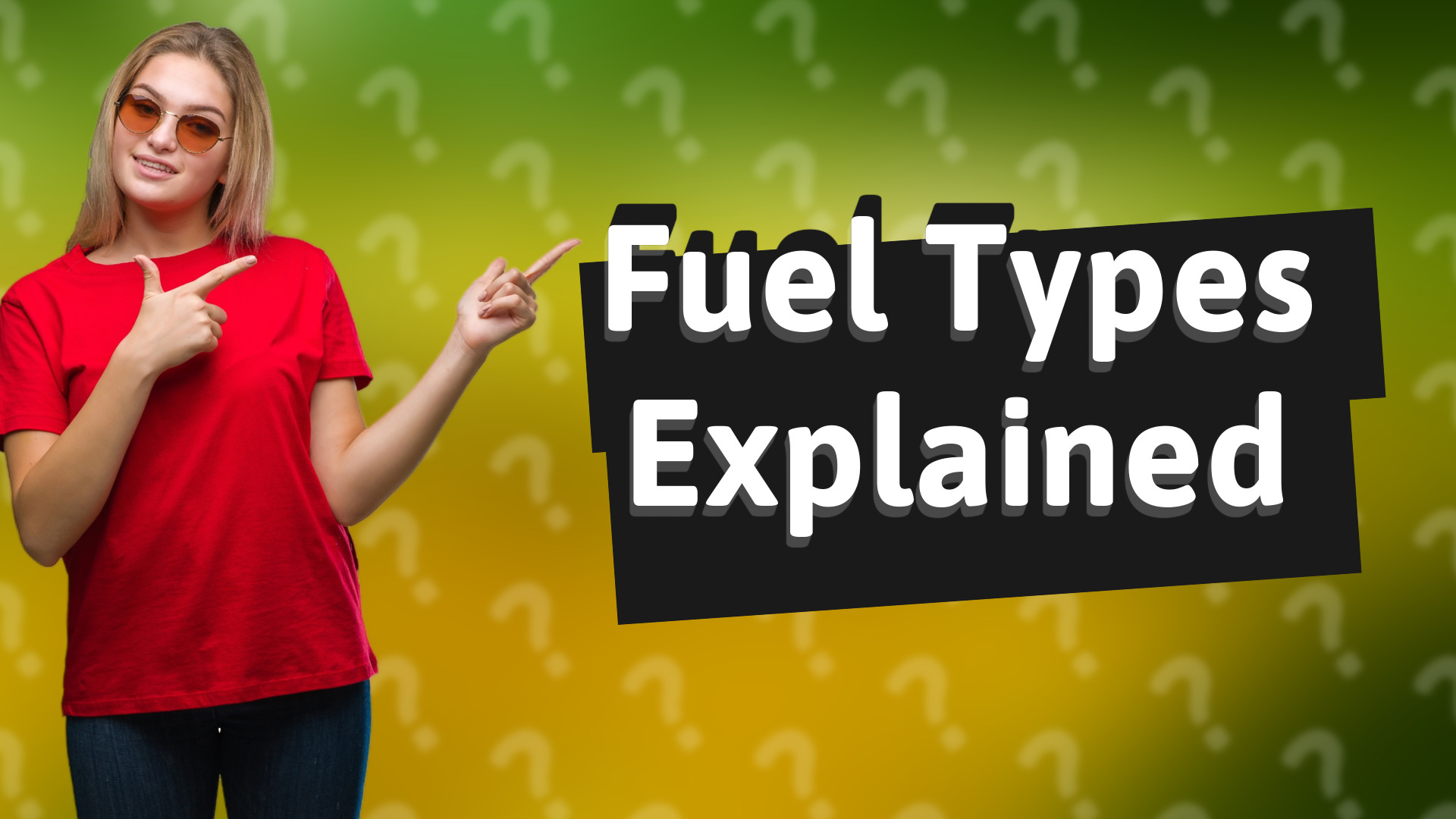 Fuel Types Explained