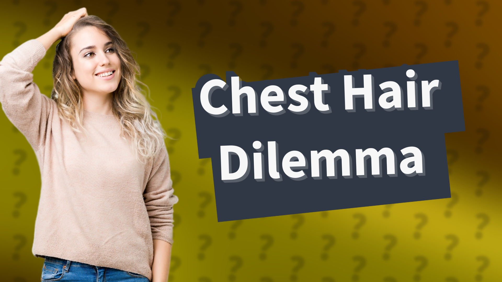 Chest Hair Dilemma