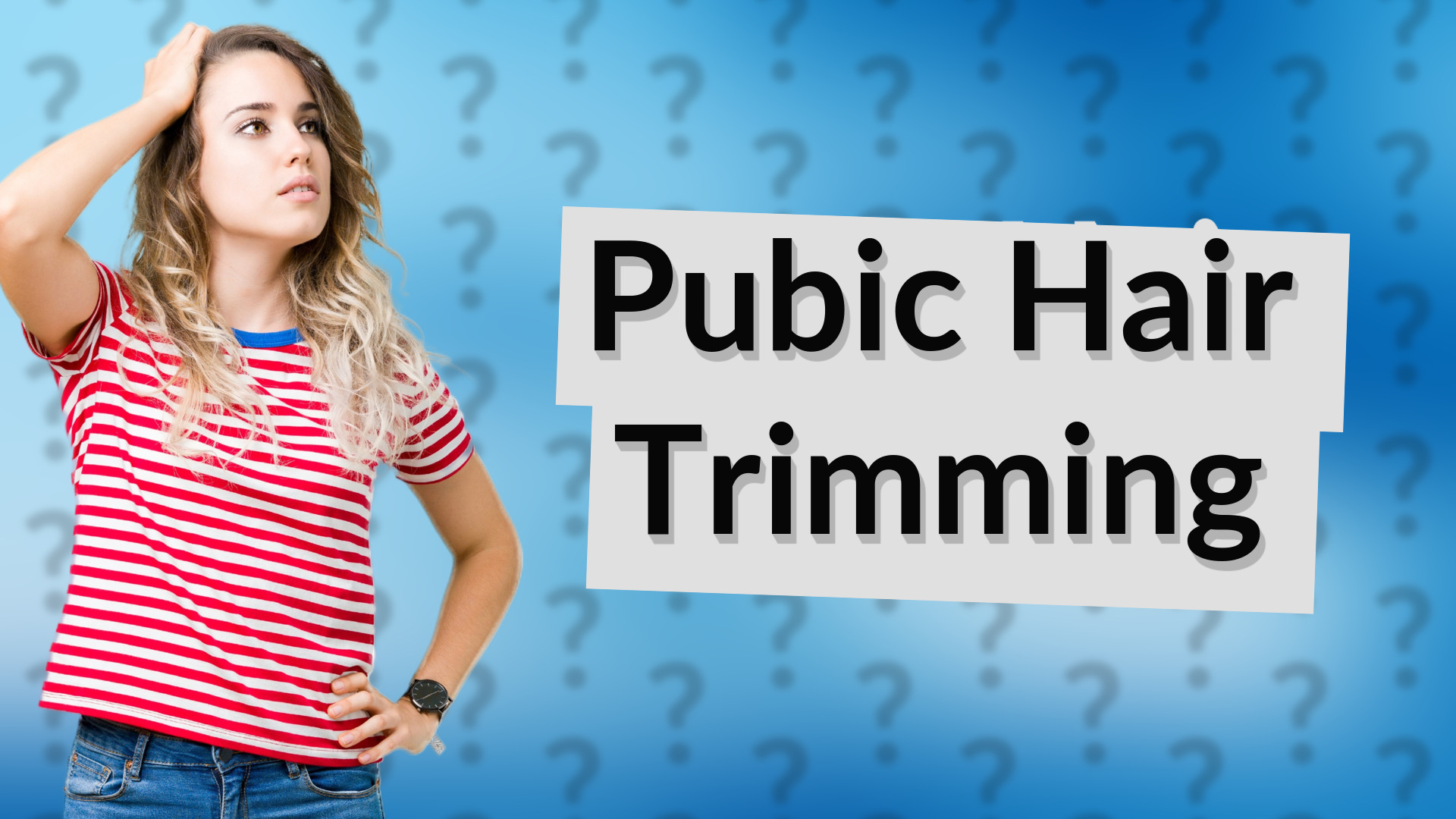 Pubic Hair Trimming