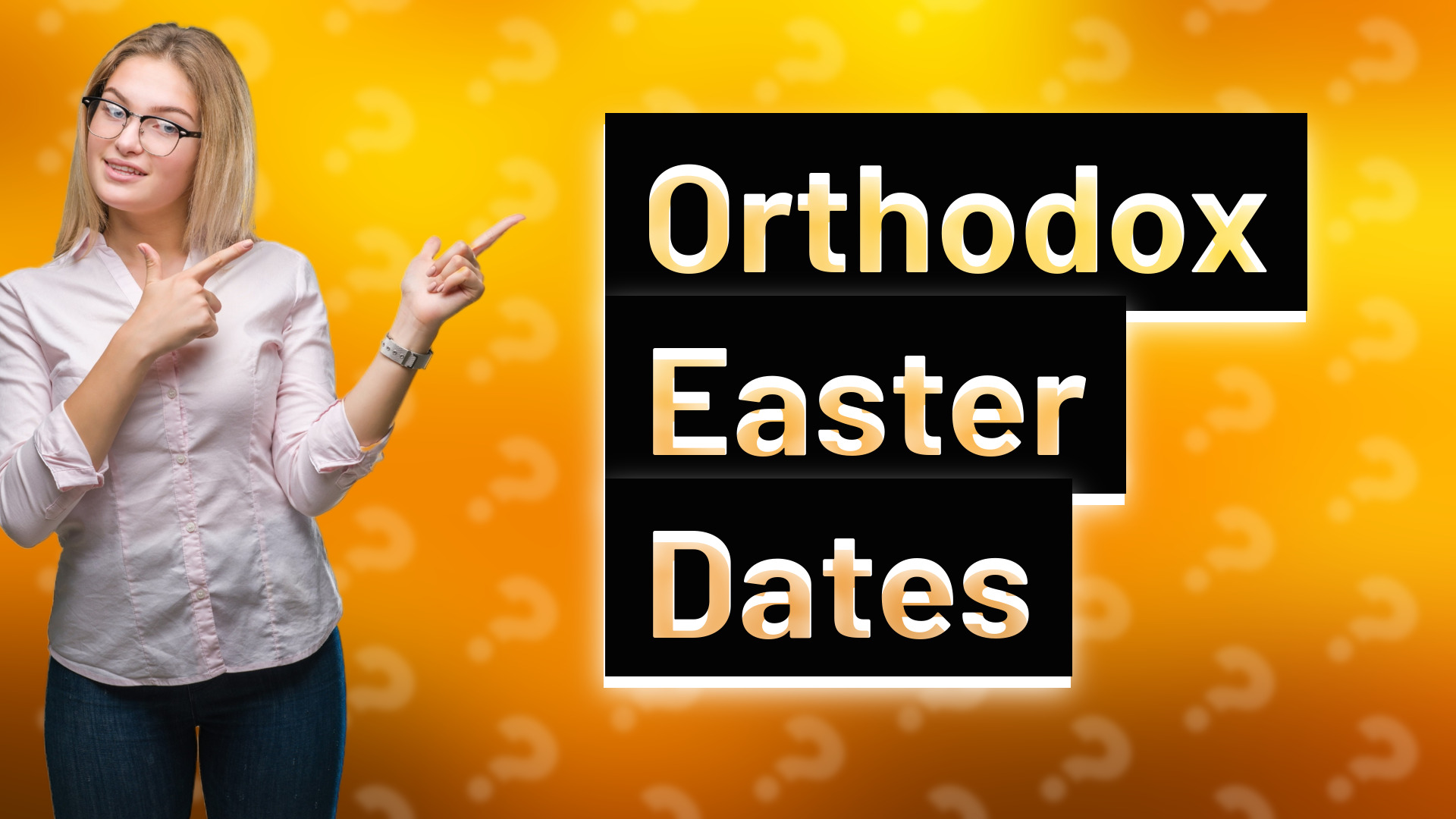 Orthodox Easter Dates