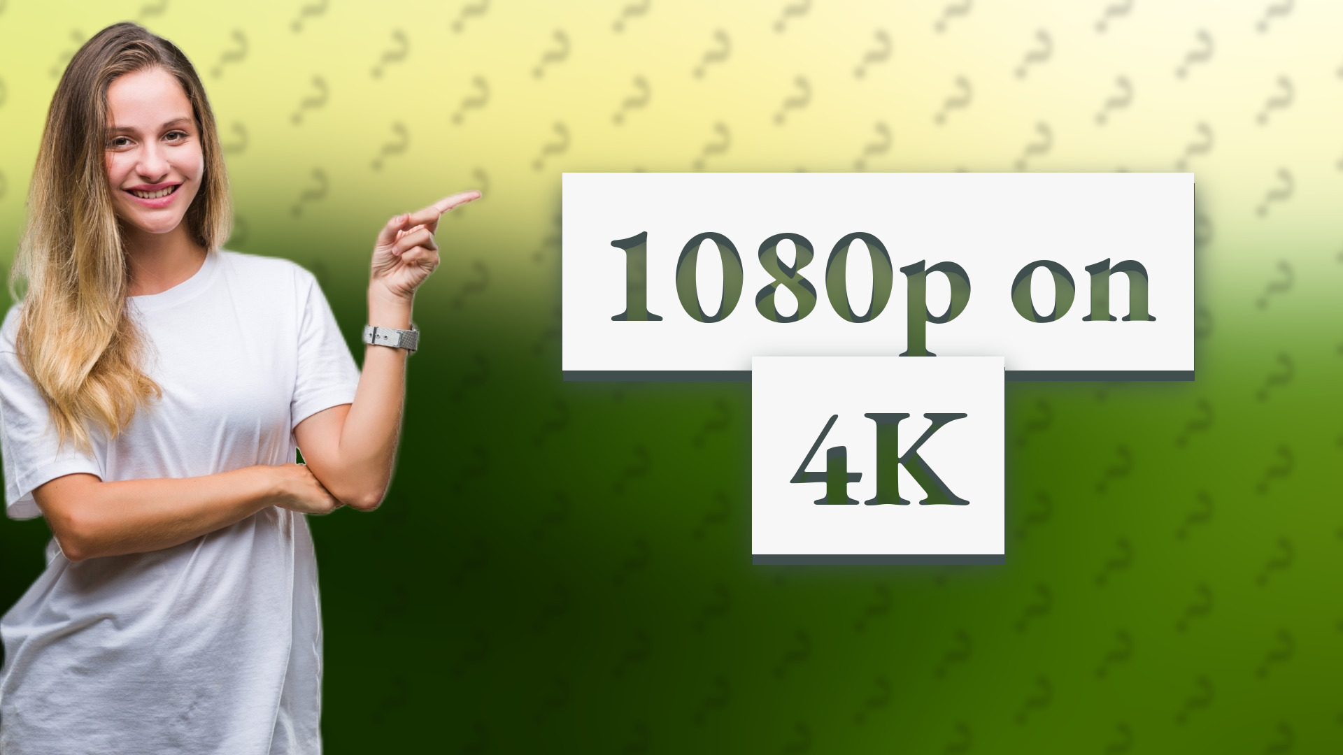 1080p on 4K