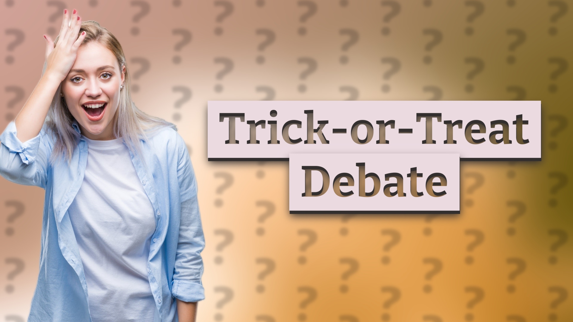 Trick-or-Treat Debate