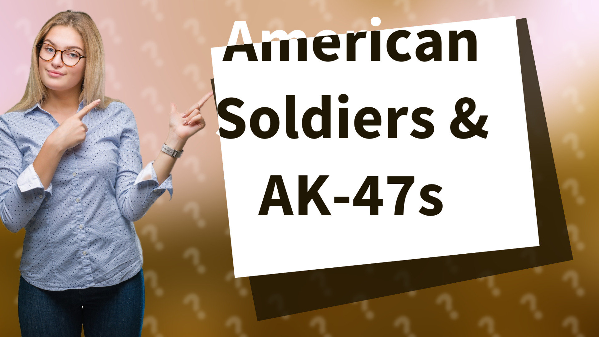 American Soldiers & AK-47s