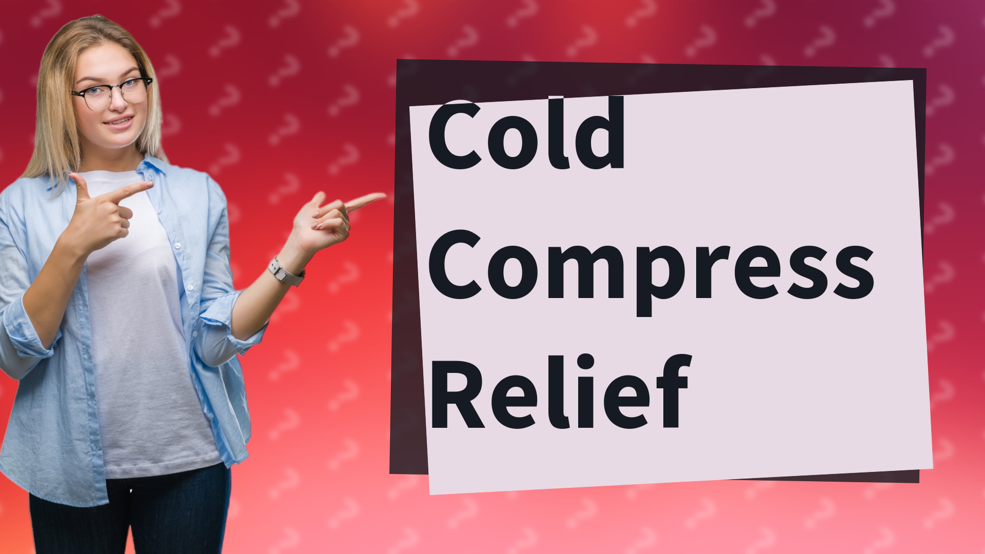 Cold Compress Relief