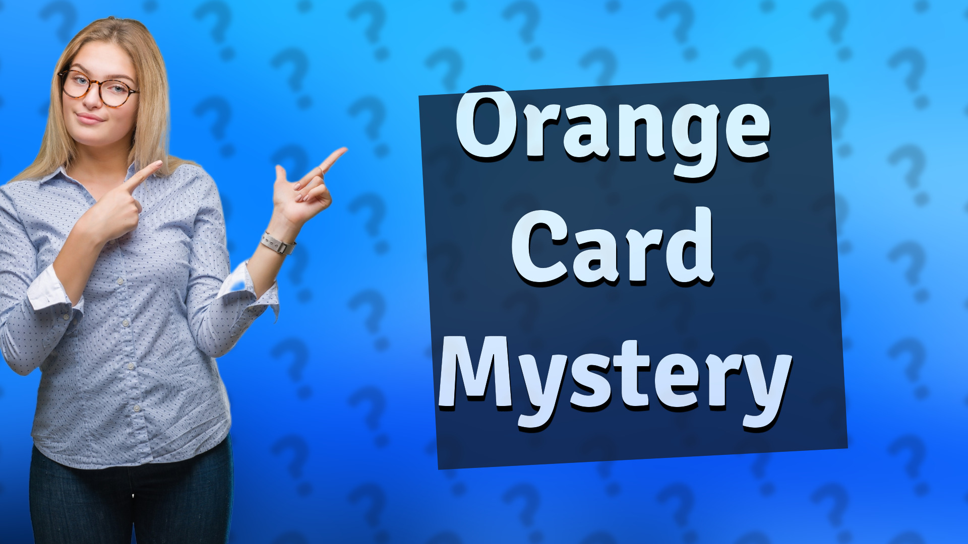 Orange Card Mystery