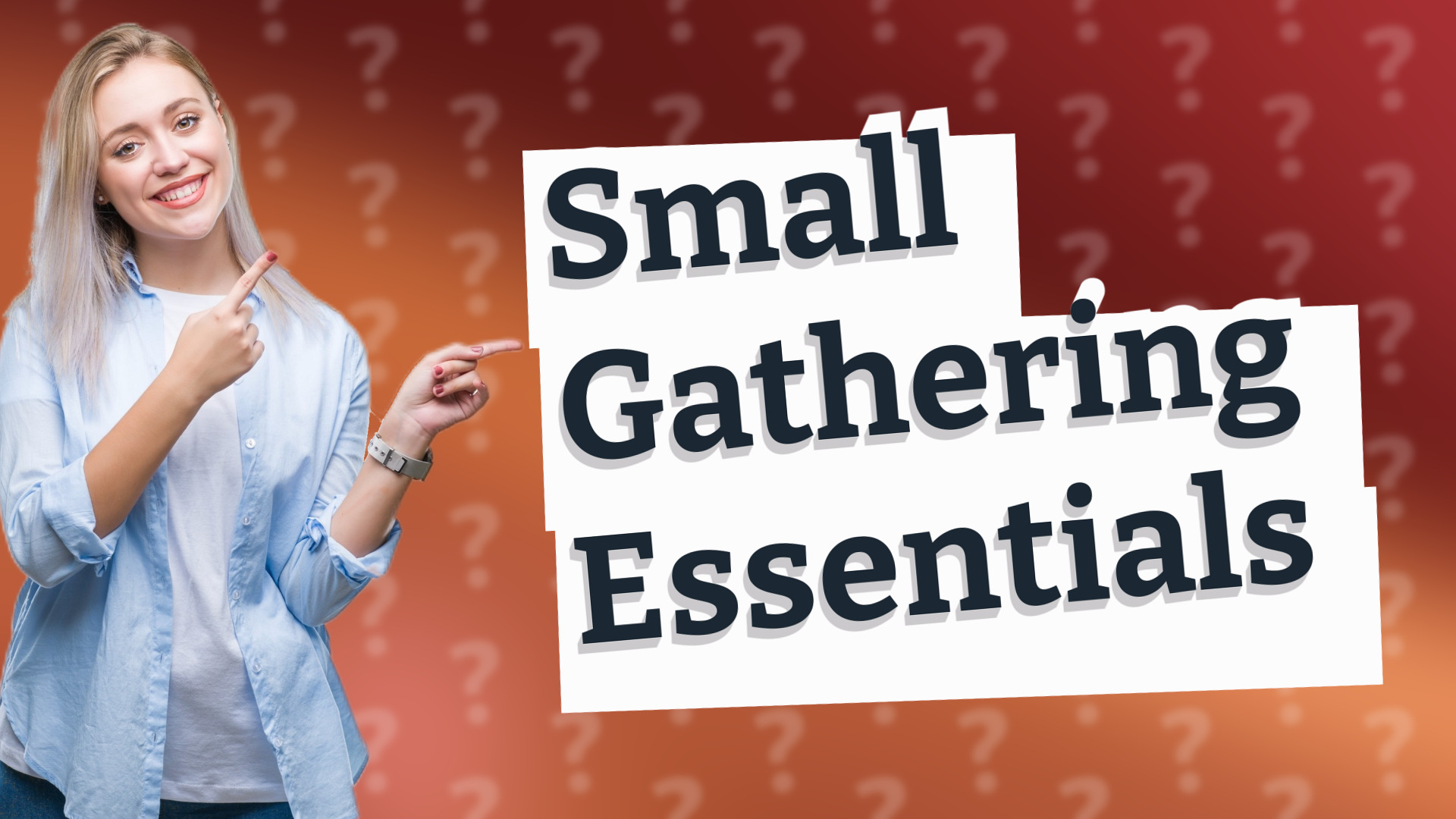 Small Gathering Essentials