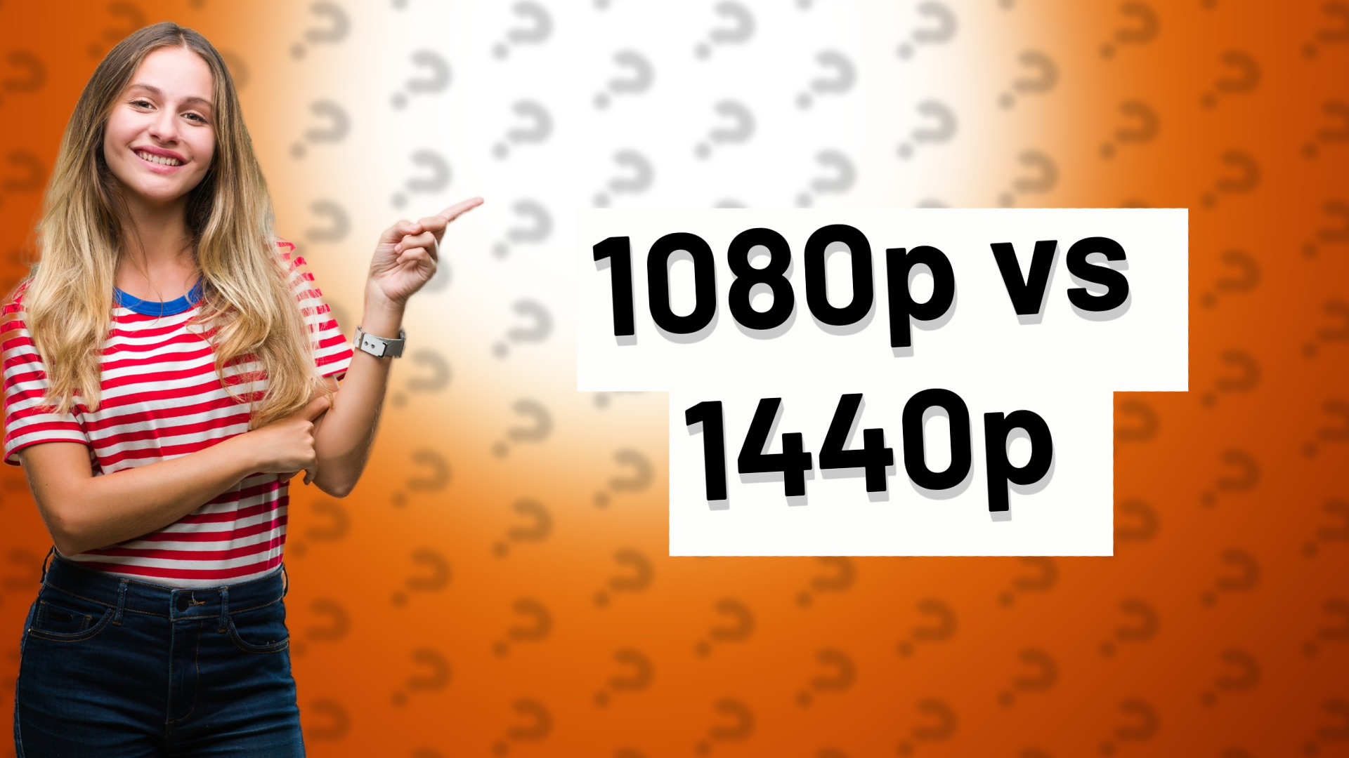 1080p vs 1440p