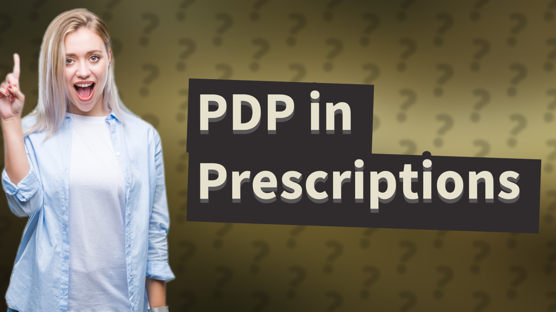 PDP in Prescriptions