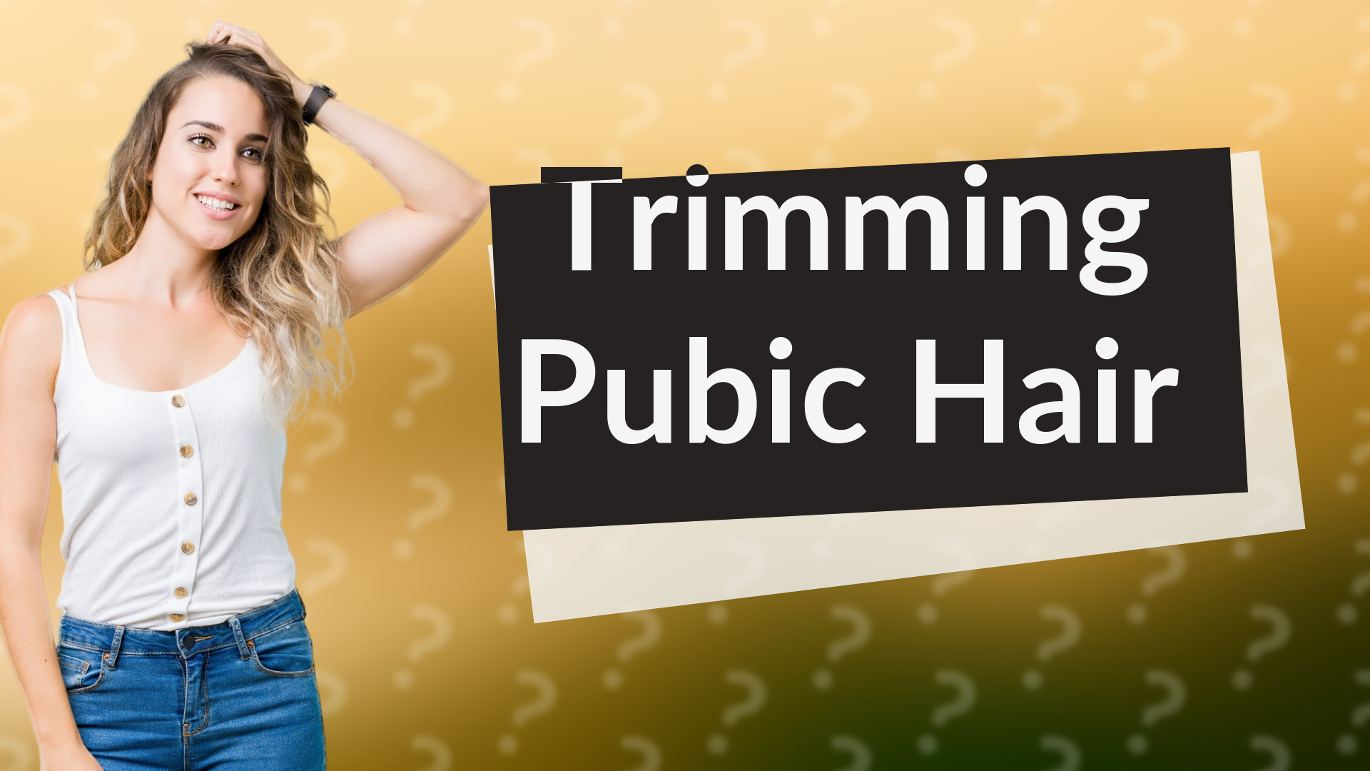 Trimming Pubic Hair