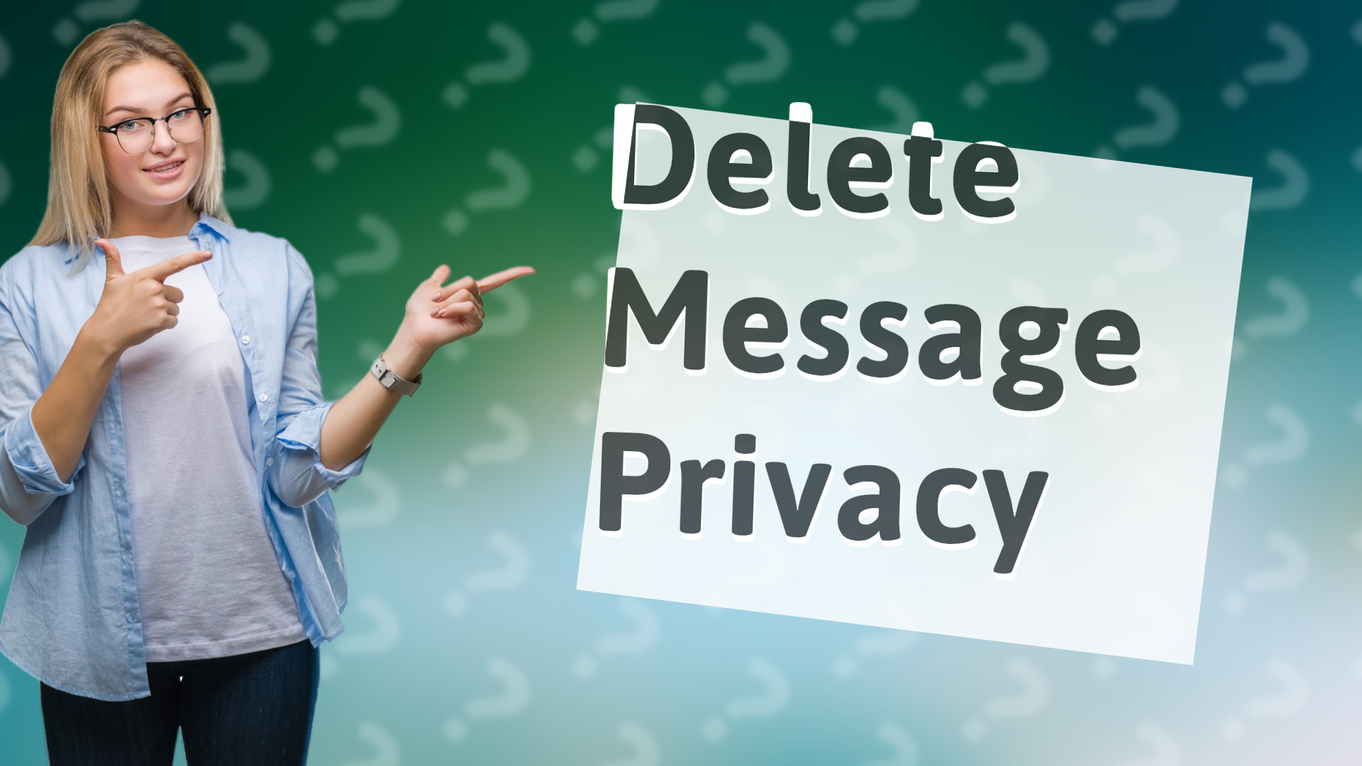 Delete Message Privacy