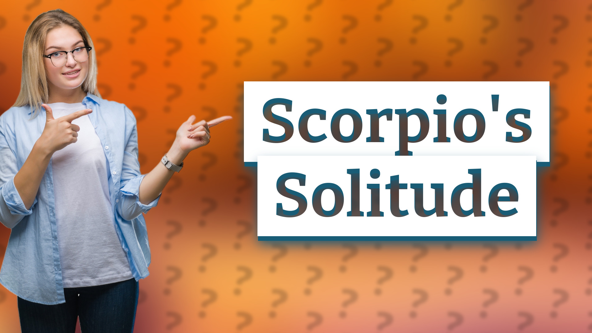 Scorpio's Solitude
