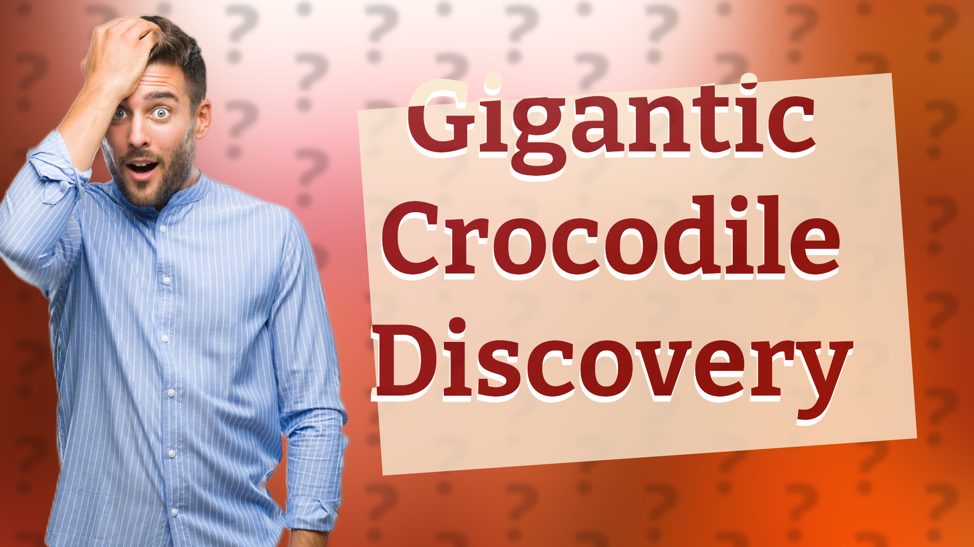 Gigantic Crocodile Discovery