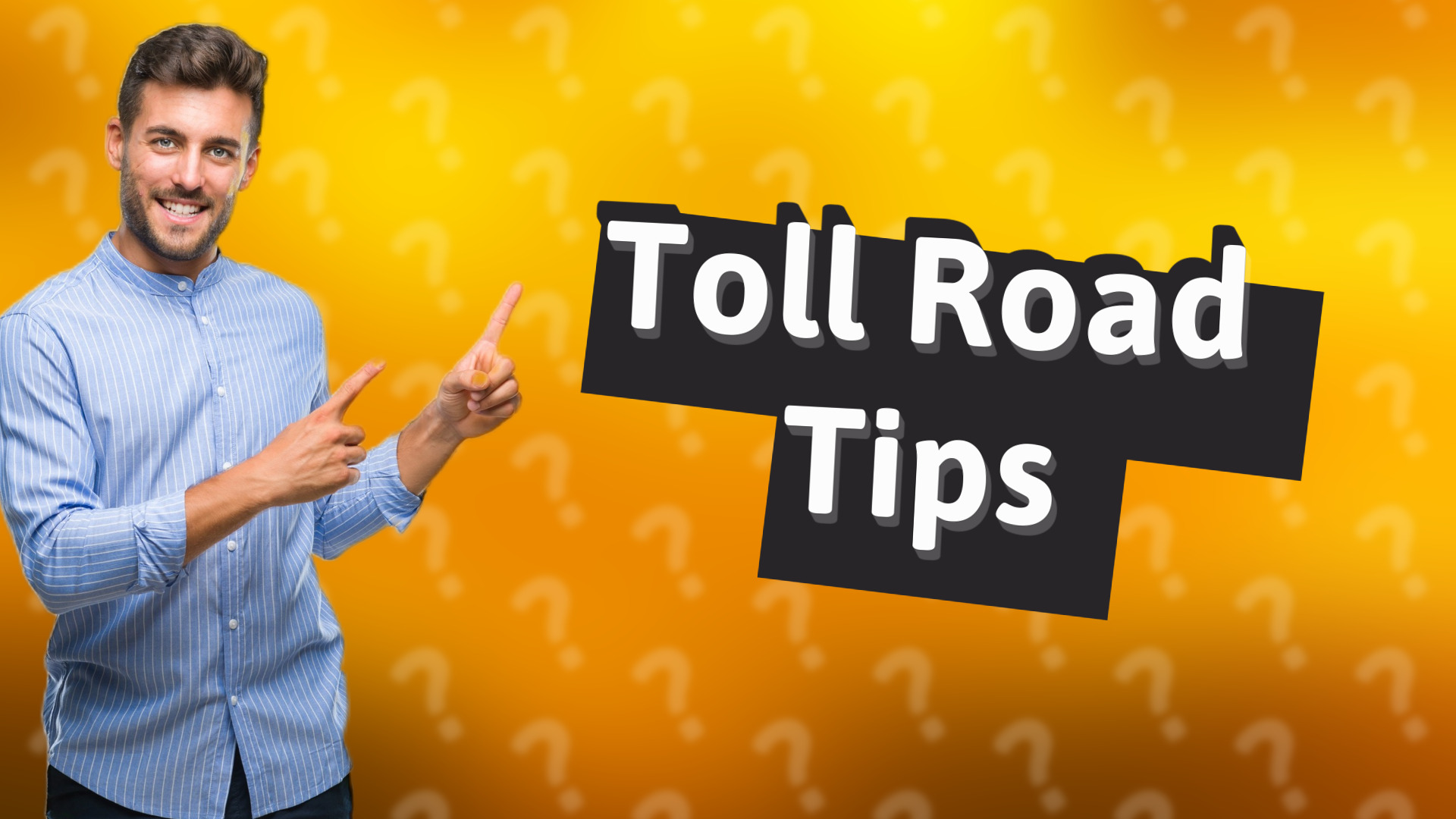 Toll Road Tips