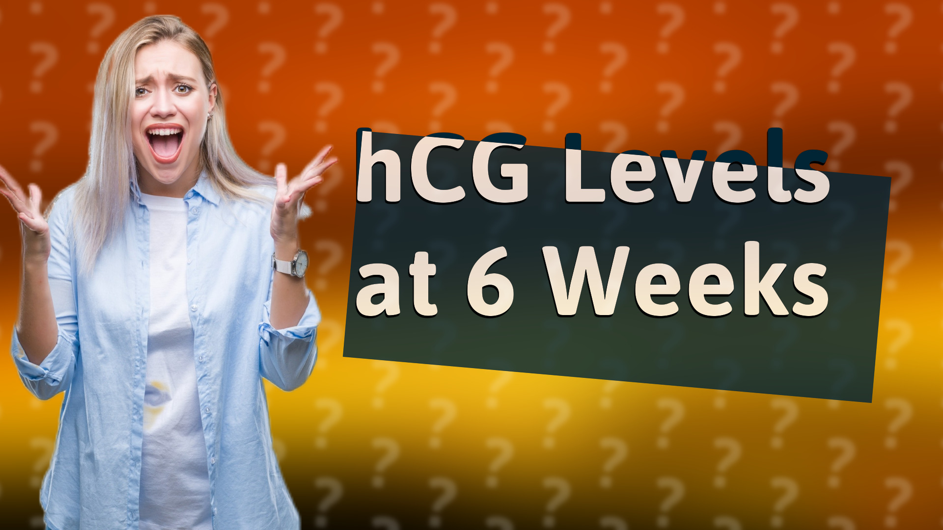 hCG Levels at 6 Weeks