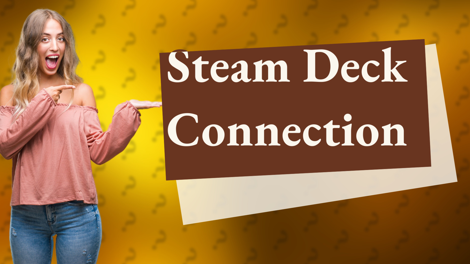 Steam Deck Connection
