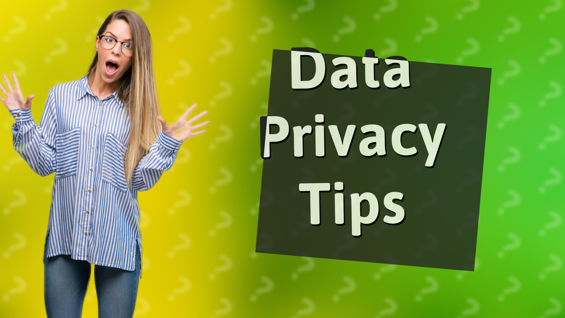 Data Privacy Tips