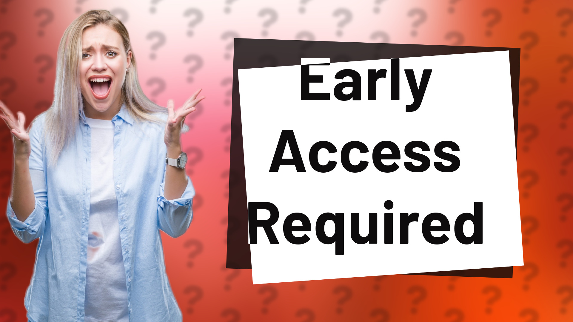 Early Access Required