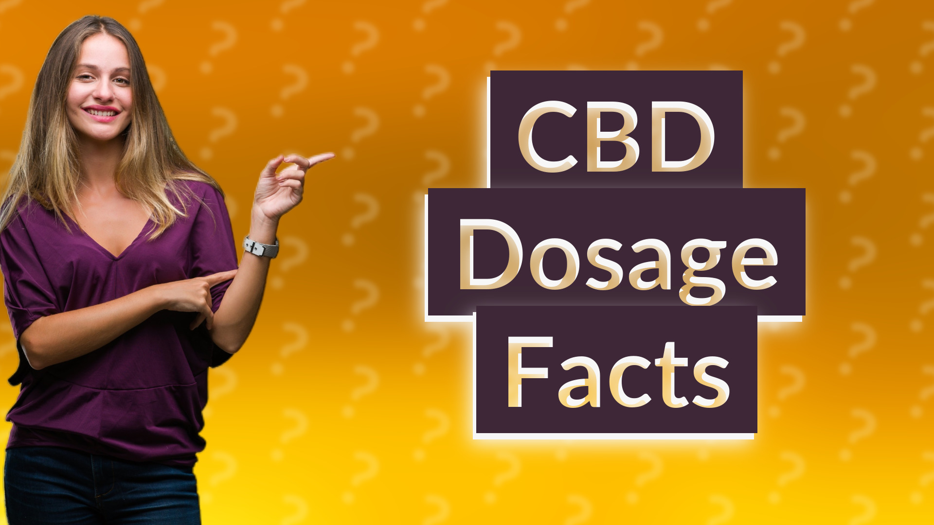 CBD Dosage Facts