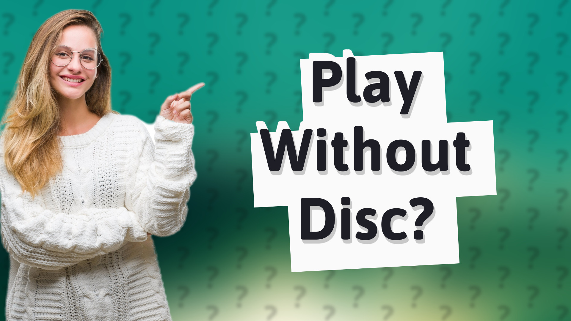 Play Without Disc?