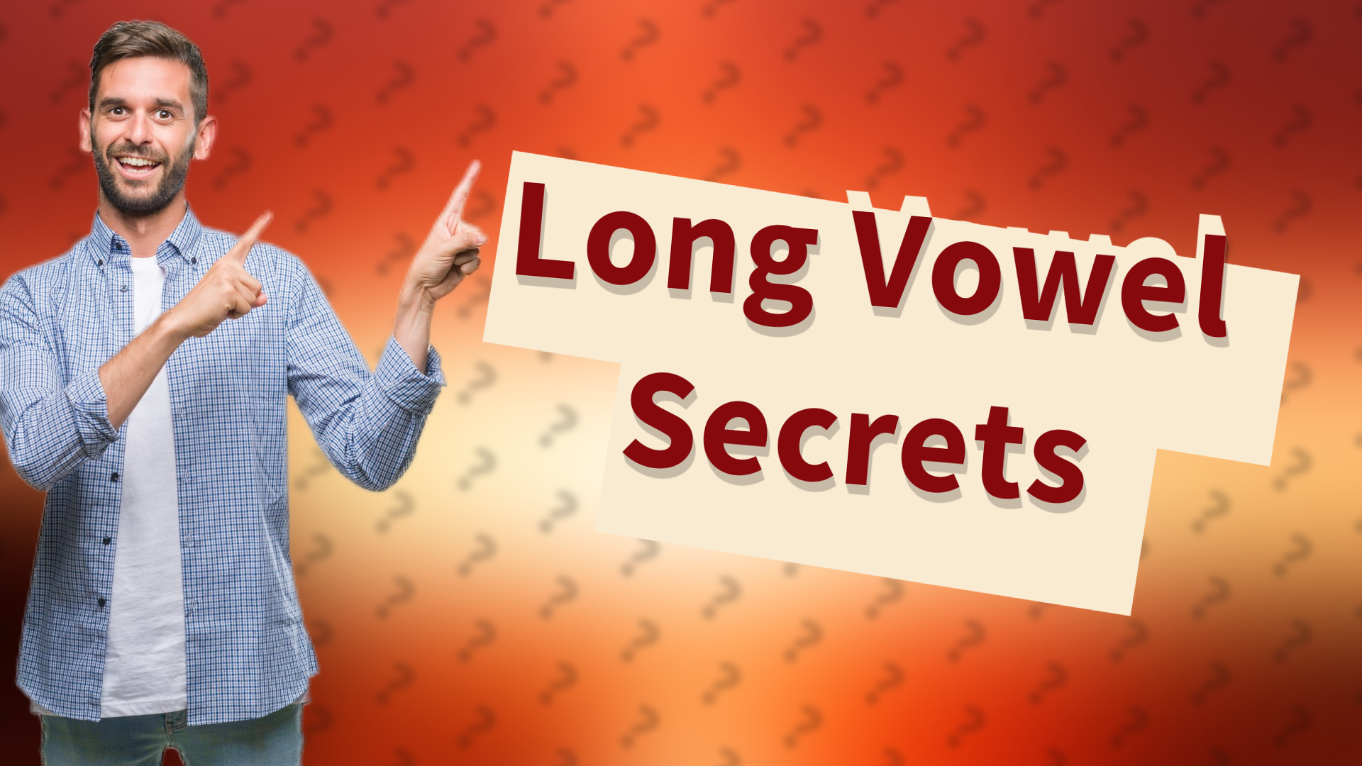 Long Vowel Secrets