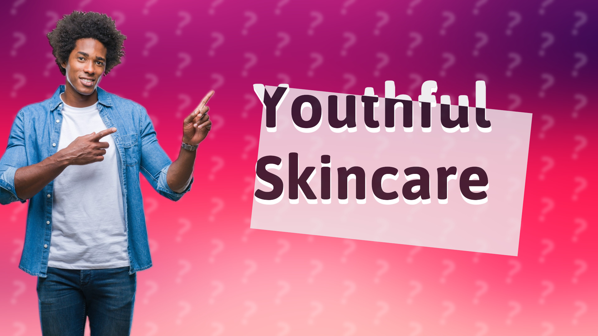 Youthful Skincare