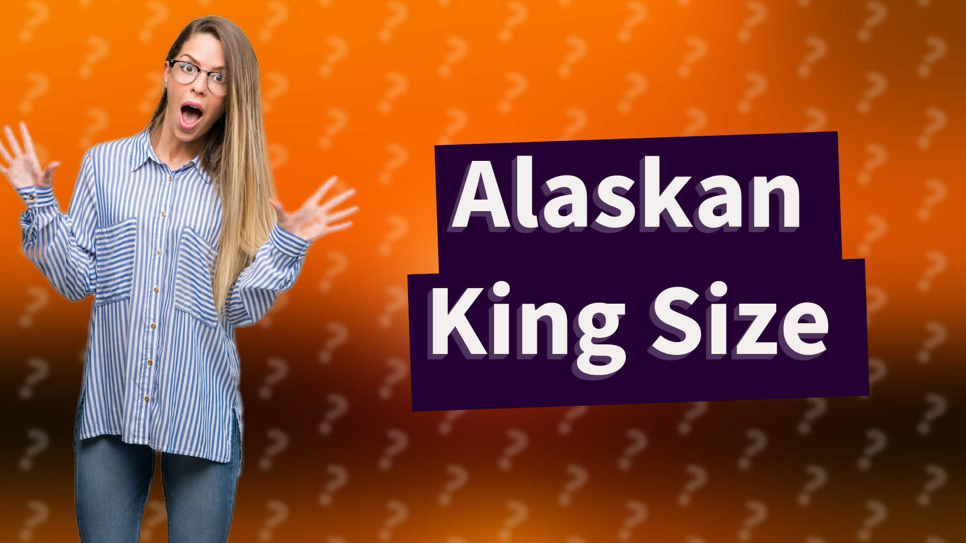 Alaskan King Size