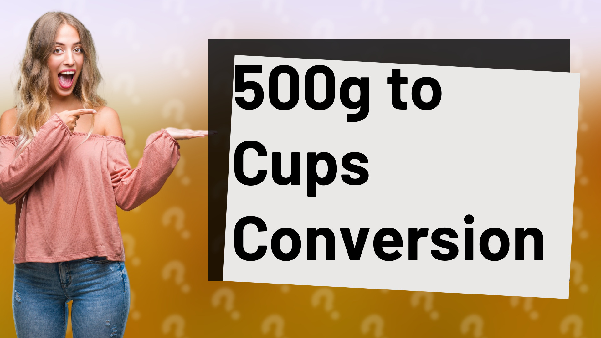 500g to Cups Conversion