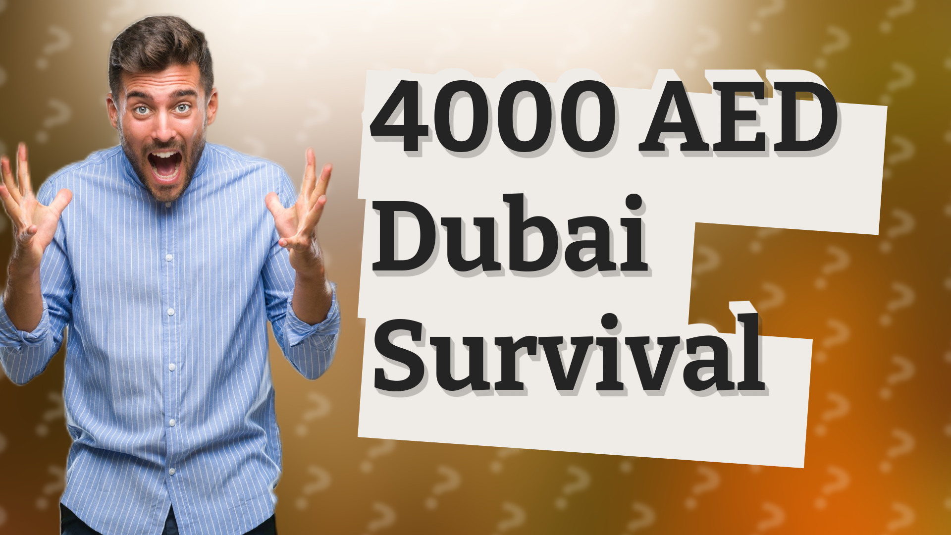 4000 AED Dubai Survival
