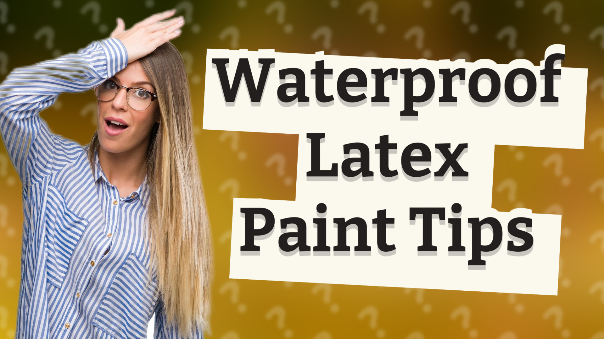 Waterproof Latex Paint Tips