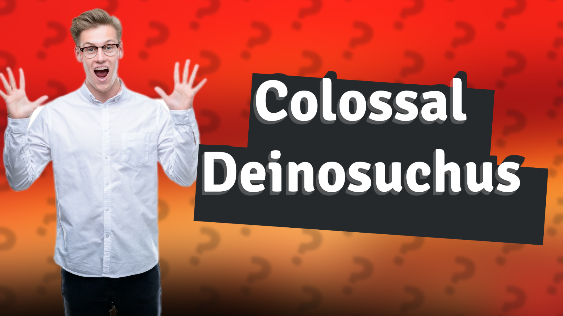 Colossal Deinosuchus