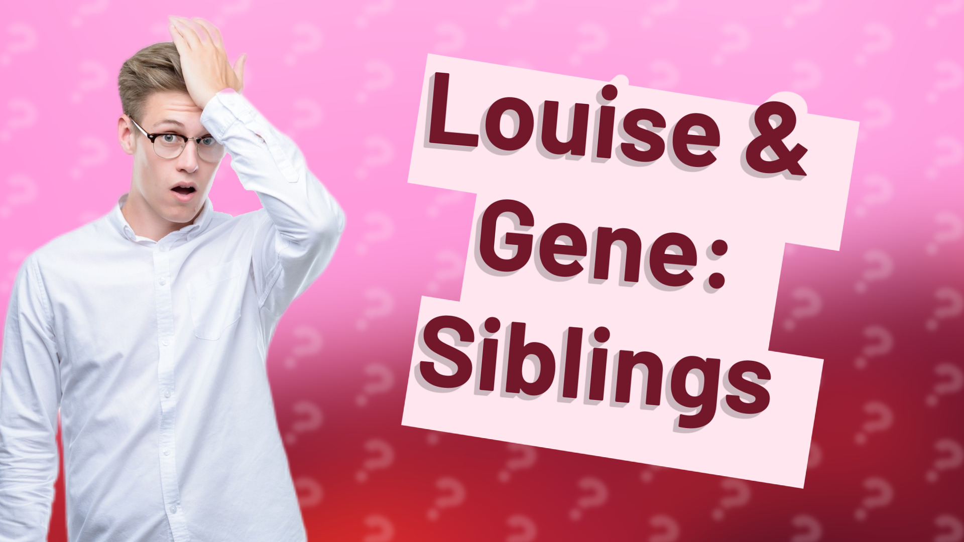 Louise & Gene: Siblings