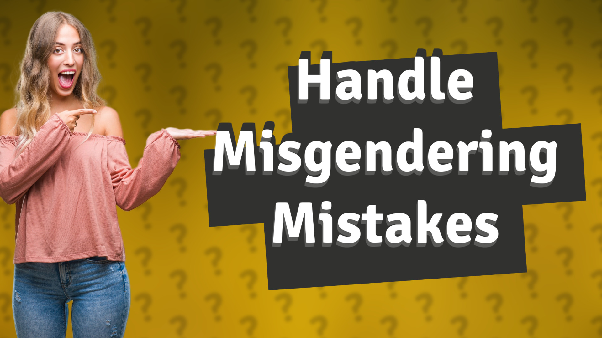 Handle Misgendering Mistakes