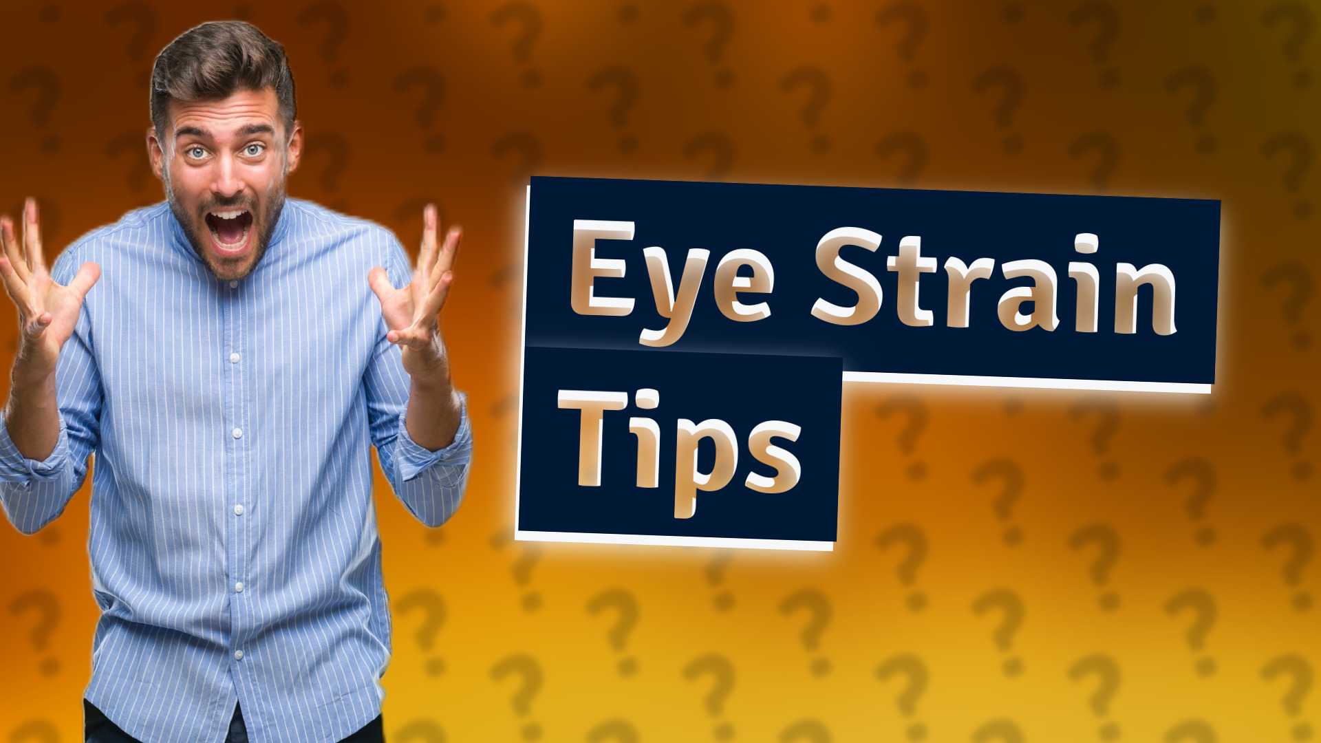 Eye Strain Tips