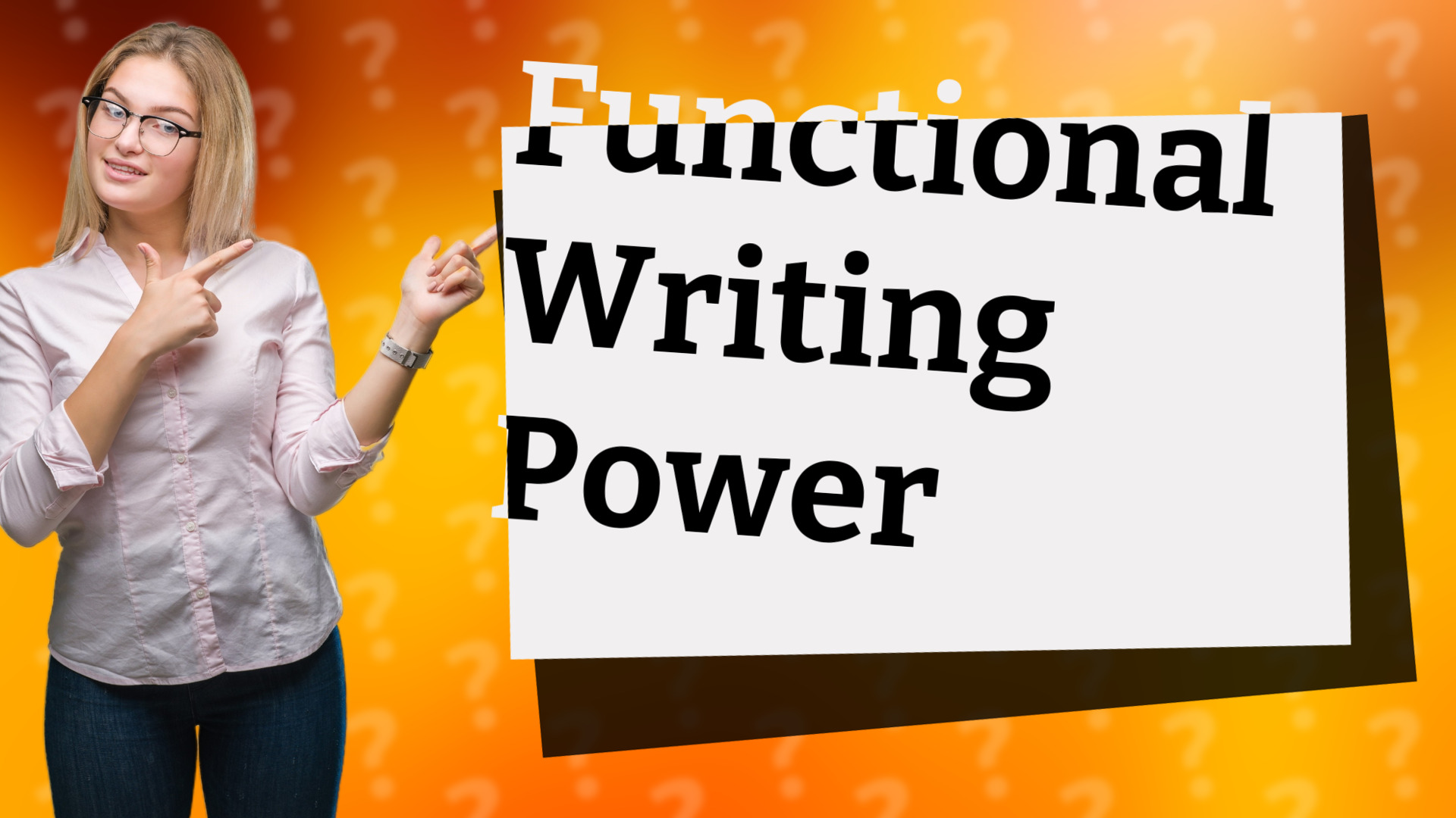 Functional Writing Power