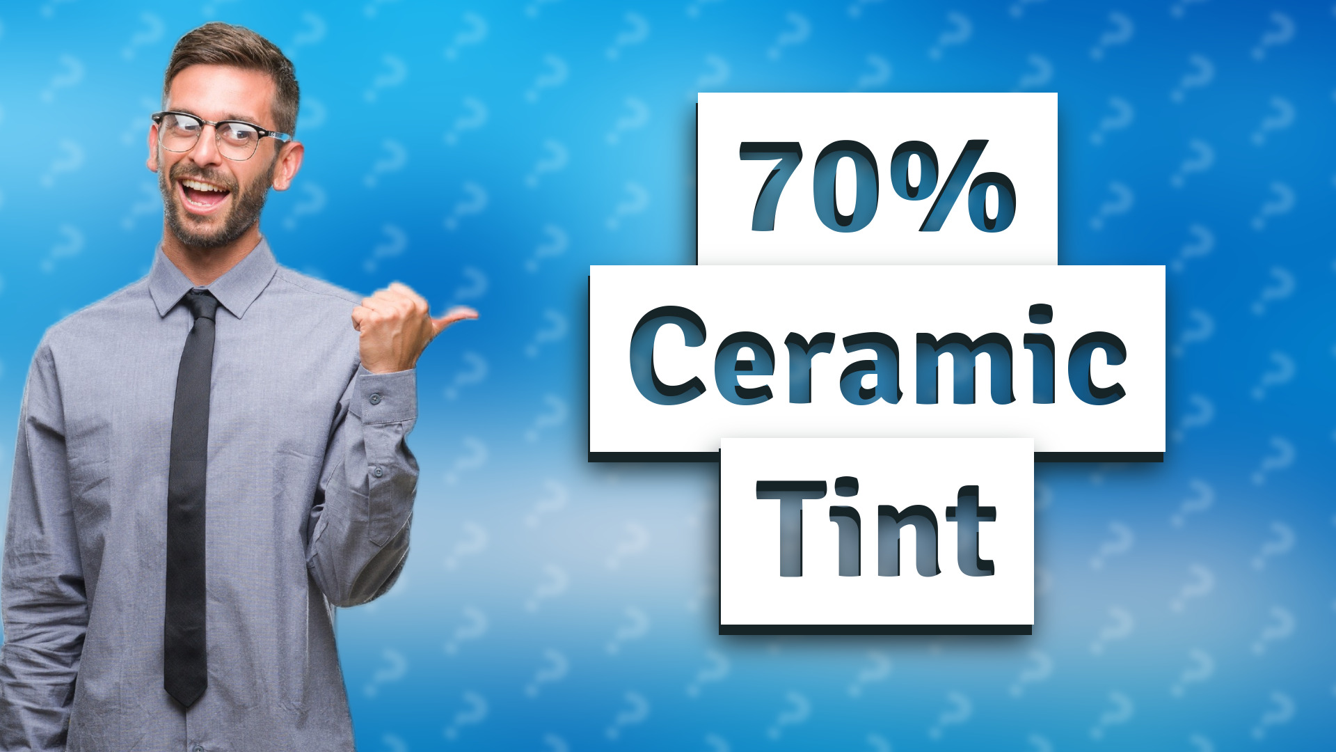 70% Ceramic Tint