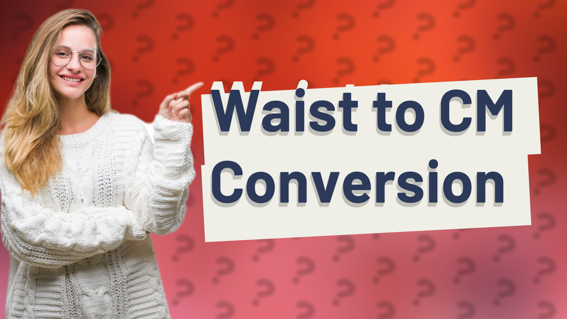 Waist to CM Conversion