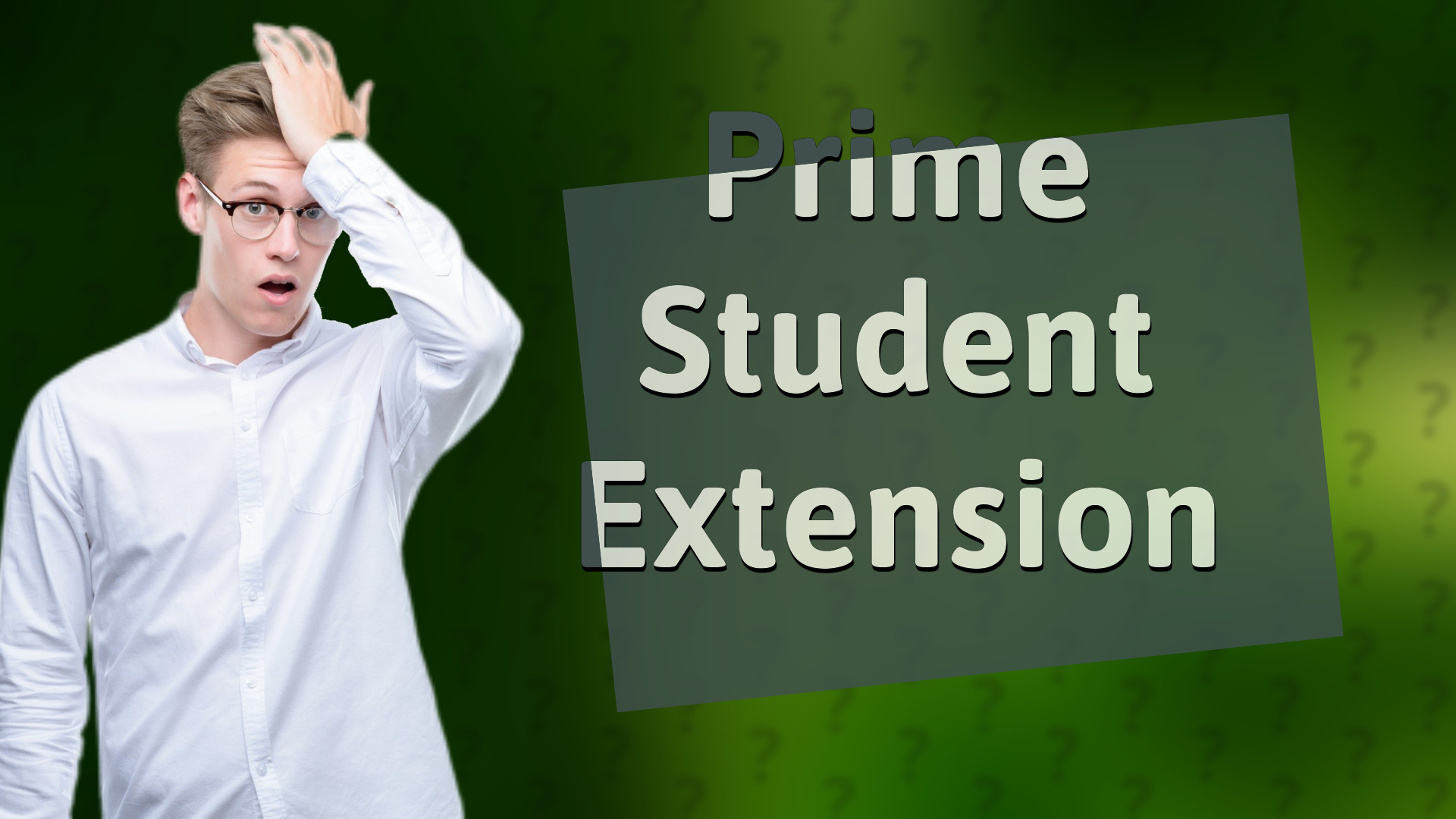 Prime Student Extension