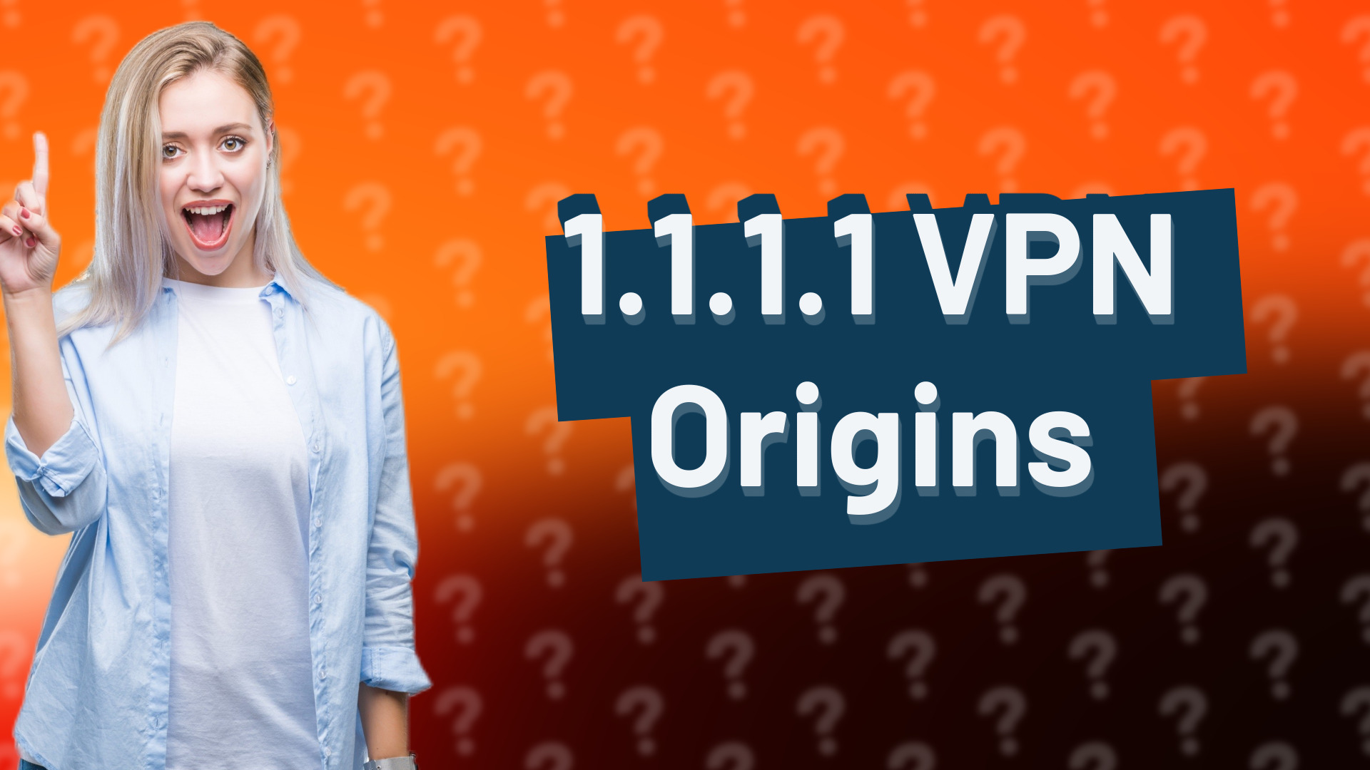 1.1.1.1 VPN Origins