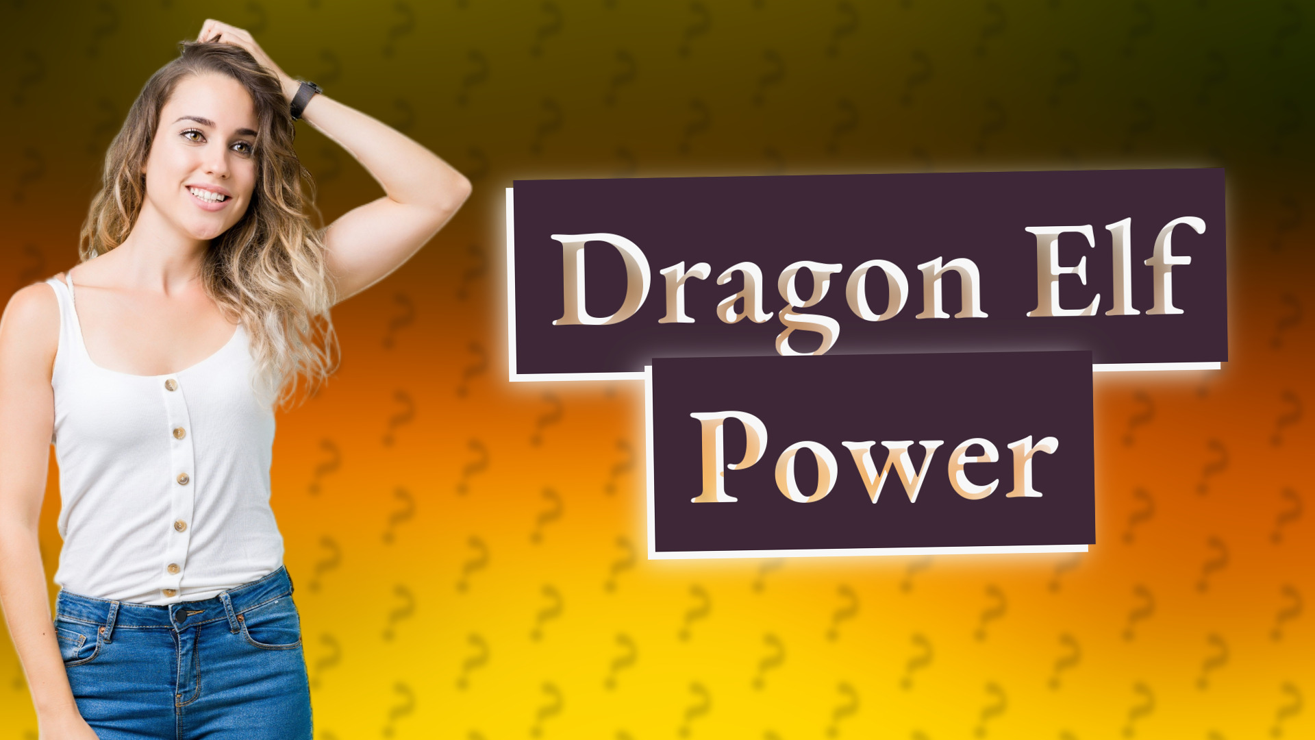 Dragon Elf Power