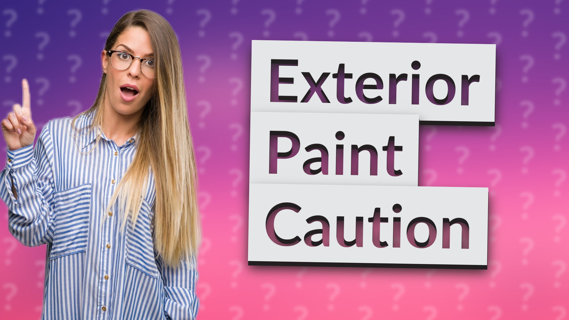 Exterior Paint Caution