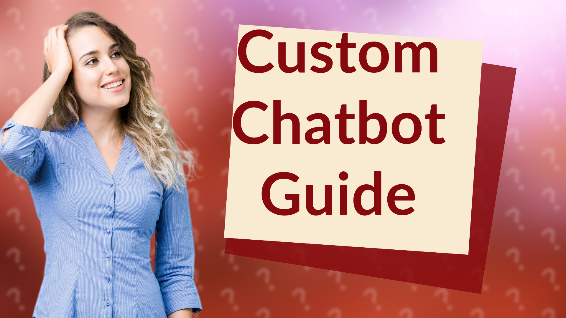 Custom Chatbot Guide