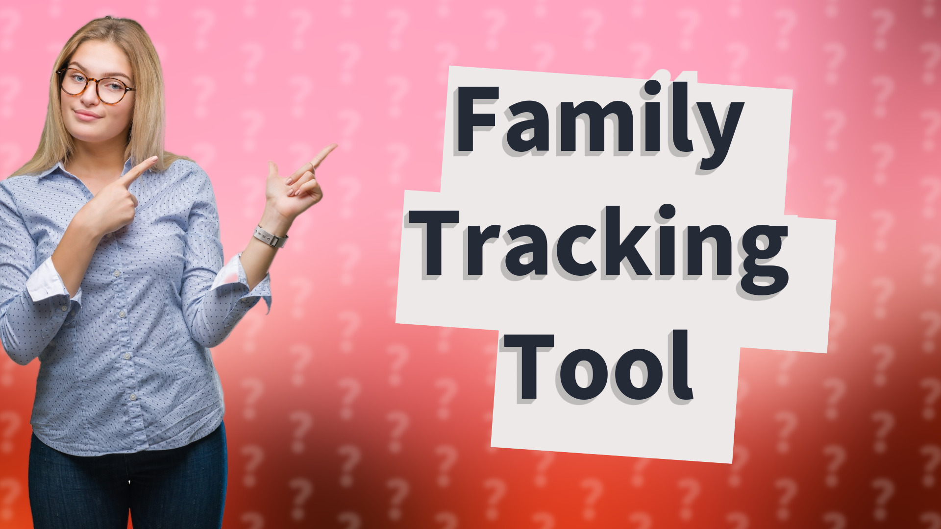 Family Tracking Tool