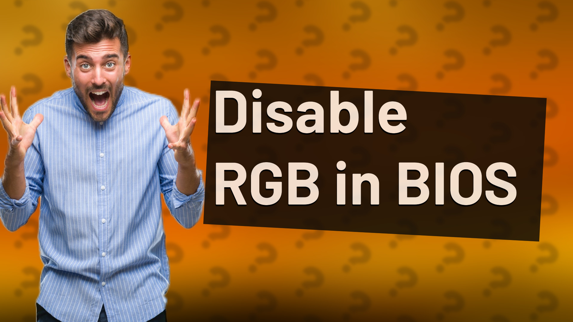 Disable RGB in BIOS