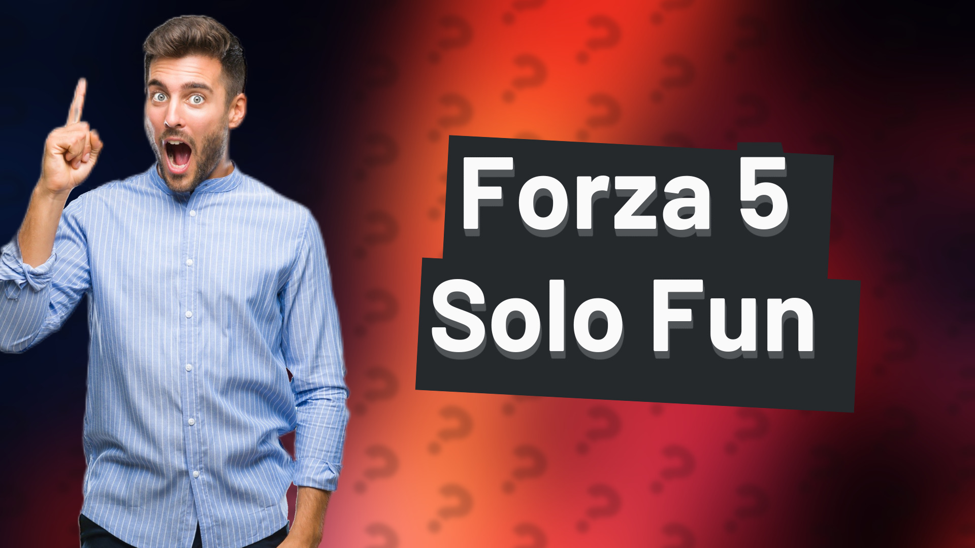 Forza 5 Solo Fun
