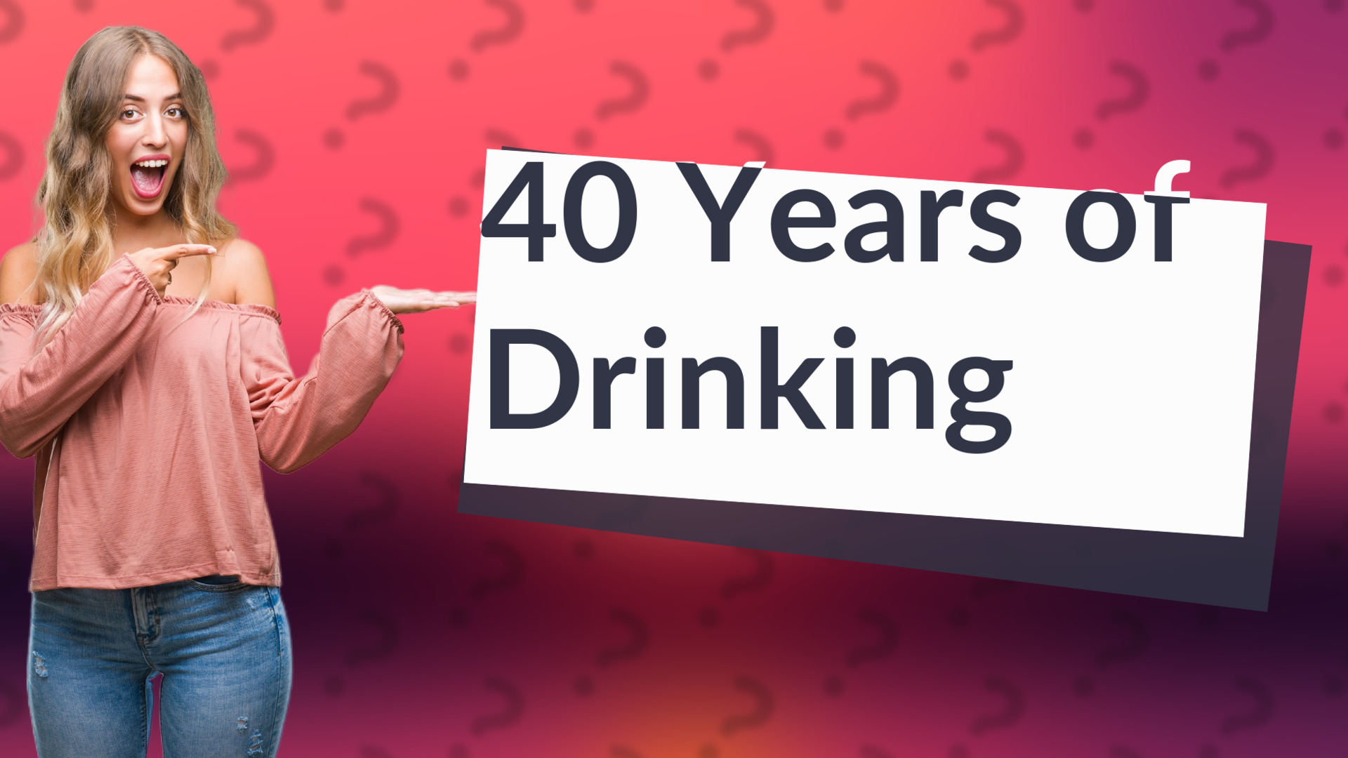 40 Years of Drinking